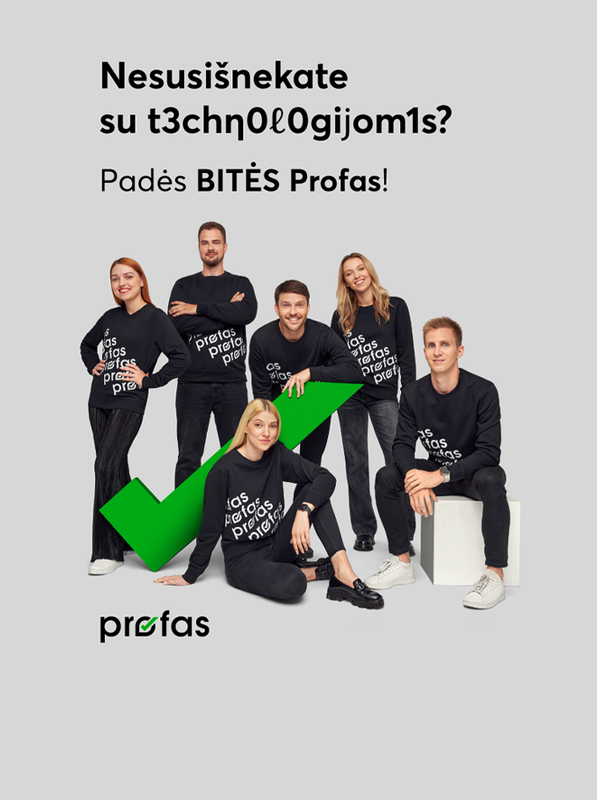 BITĖS 澳洲幸运10开奖官网开奖网址 Profai padės visoje Lietuvoje